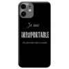 coque-iphone-11-je-suis-insuportable