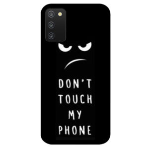 coque-samsung-a03s-dont-touch-my-phone