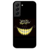 coque-samsung-galaxy-s22-plus-were-all-mad-here